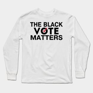 The Black Vote Matters Long Sleeve T-Shirt